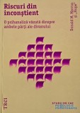 Riscuri din inconstient. O psihanaliza vazuta dinspre ambele parti ale divanului - Donald M. Marcus, Hope