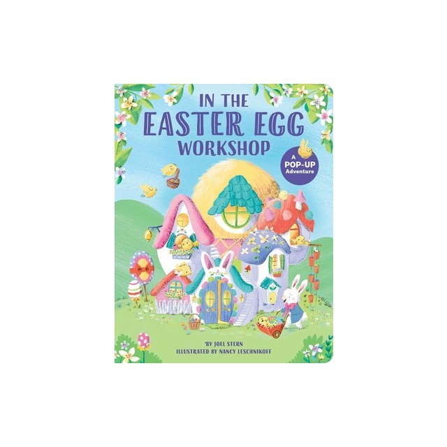 In the Easter Egg Workshop: A Pop-Up Adventure