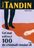 Cei mai odiosi 100 de criminali - Universul Juridic
