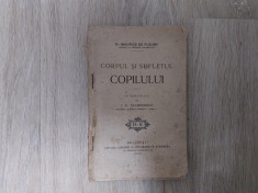 Corpul si sufletul copilului/ Maurice de Fleury/ limba romana/ 1920// foto