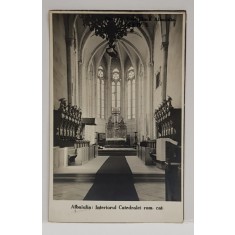 ALBA IULIA , INTERIORUL CATEDRALEI ROMANO - CATOLICE , CARTE POSTALA ILUSTRATA , MONOCROMA , NECIRCULATA , PERIOADA INTERBELICA