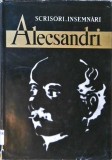 Scrisori, Insemnari - Vasile Alecsandri - Editura Pentru Literatura 1964 - Colectia Studii si Documente - Carte Veche, Coperta Cartonata