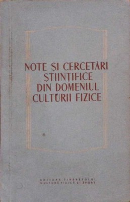 NOTE SI CERCETARI STIINTIFICE DIN DOMENIUL CULTURII FIZICE-C. ULMEANU-265816 foto