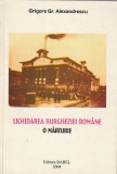 GRIGORE GR. ALEXANDRESCU - LICHIDAREA BURGHEZIEI ROMANE ( O MARTURIE )