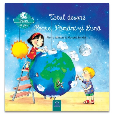 Vreau sa stiu: Totul despre Soare, Pamant si Luna foto