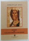 REPERE DE TEOLOGIE MORALA ORTODOXA de ADRIAN GH . PAUL , 2009