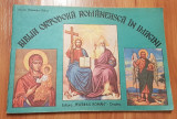 Biblia ortodoxa romaneasca in imagini de Diacon Gheorghe Babut