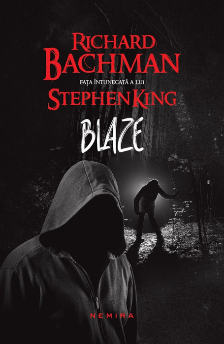 Richard Bachman - &bdquo;fata intunecata&ldquo; a lui Stephen King BLAZE