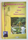 &amp;amp,amp,quot, DE DINCOLO AM SA VA AJUT MAI MULT ! &amp;amp,amp,quot, MARTURII DESPRE PARINTELE ARSENIE BOCA , 2014 * PREZINTA HALOURI DE APA