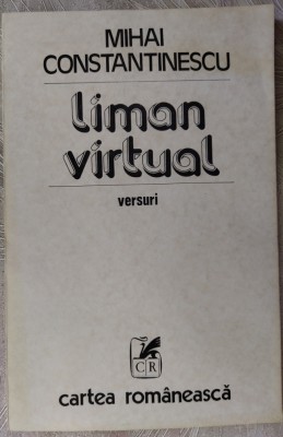 MIHAI CONSTANTINESCU - LIMAN VIRTUAL (VERSURI, 1983) [DEDICATIE / AUTOGRAF] foto