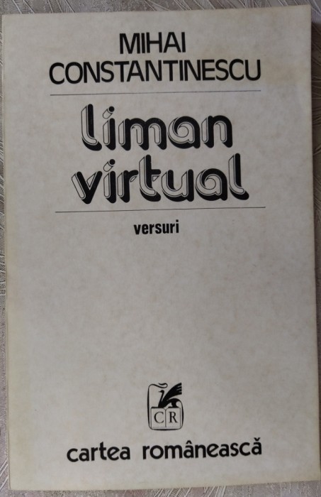 MIHAI CONSTANTINESCU - LIMAN VIRTUAL (VERSURI, 1983) [DEDICATIE / AUTOGRAF]