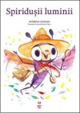 Spiridusii luminii - Andreea Iatagan - Editura Pandora-M