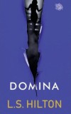 Domina (Vol. 2) - Paperback brosat - L.S. Hilton - Litera