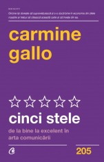 Cinci Stele, Carmine Gallo - Editura Curtea Veche
