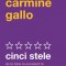 Cinci Stele, Carmine Gallo - Editura Curtea Veche