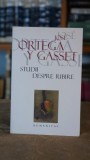 Studii despre iubire - Jose Ortega y Gasset