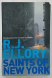 SAINTS OF NEW YORK by R.J. ELLORY , 2010