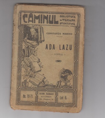 myh 624 - Caminul biblioteca literara stiintifica 70 - Nuvele - Ada Lazu foto