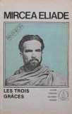 Cumpara ieftin Proza fantastica. Volumul 4: Les Trois Graces - 1992 - Mircea Eliade (BE198)