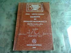 ELEMENTE DE ANALIZA MATEMATICA CLASA A XII-A - MIRCEA GANGA foto