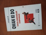 Qwan Ki Do-Calea Energiilor Corporale