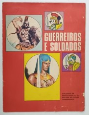 GUERREIROS E SOLDADOS , SUPLEMENTO DA REVISTA MICKEY , CARTOLINE ILUSTRATE , DE COLECTIE , PENTRU COPII , ANII &#039;70 , TEXT IN LIMBA PORTUGHEZA