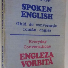 SPOKEN ENGLISH, GHID DE CONVERSATIE ROMAN-ENGLEZ de MAXIM POPP , 1991