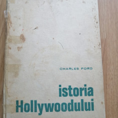 Charles Ford - Istoria Hollywoodului, 1972 - 73 de ilustratii alb-negru