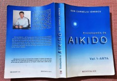 Enciclopedia de Aikido Vol.1 Arta. Editura Mix, 2003 - Dan Corneliu Ionescu