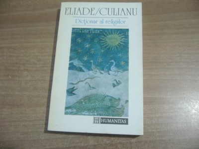 Mircea Eliade , Ioan Culianu - Dicționar al religiilor foto