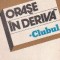 Orase in deriva, Volumul I - Clubul