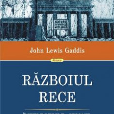 Razboiul Rece - John Lewis Gaddis