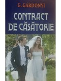 G. Gardonyi - Contract de casatorie (Editia: 2015)