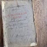 Cu Napoleon in Rusia, amintiri din campania anului 1812 - Henri de Roos