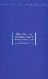 G&icirc;ndirea politică postfundaţionistă. Diferenţa politică la Nancy, Lefort, Badiou şi Laclau - Paperback brosat - Oliver Marchart - Idea Design