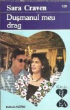 Dusmanul meu drag - Sara Craven, Editura Alcris, Colectia El si Ea, An 1996, Carte de colectie, Literatura straina