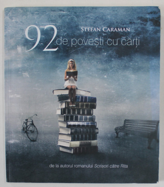 92 DE POVESTI CU CARTI de STEFAN CARAMAN , 2014