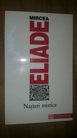 Nasteri mistice- Mircea Eliade