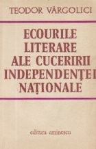 Ecourile literare ale cuceririi independentei nationale foto