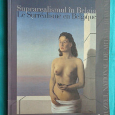 Suprarealismul in Belgia Le Surrealisme en Belgique ( album arta )