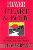 Prayer of Heart and Body: Meditation and Yoga as Christian Spiritual Practice
