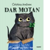 Dar motan - Cristina Andone, Emi Balint