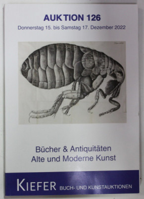 KIEFER , BUCH - UND KUNSTAUKTIONEN , AUKTION 126 , BUCHER UND ANTIQUITATEN , ALTE UND MODERNE KUNST , CATALOG DE LICITATIE , DEZEMBER 2022 foto