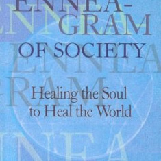 Enneagram of Society: Healing the Soul to Heal the World