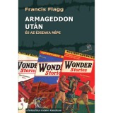 Armageddon ut&aacute;n - &Eacute;s az &eacute;jszaka n&eacute;pe - Francis Flagg