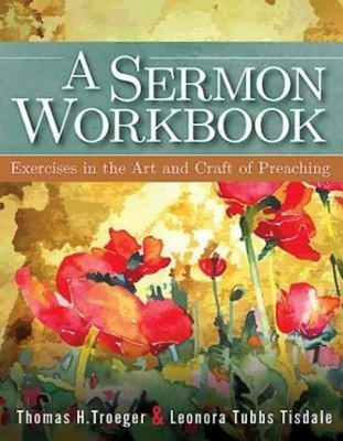 A Sermon Workbook: Exercises in the Art and Craft of Preaching foto