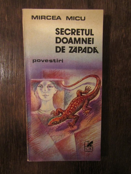 Secretul doamnei de zăpadă. Povestiri - Mircea Micu