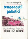 Temponautii Galactici - Florin Gheorghita