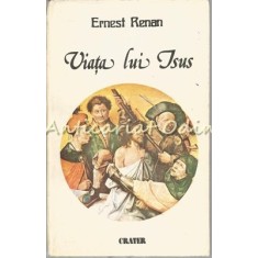 Viata Lui Isus - Ernest Renan