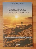 Cautati caile cele de demult de James Guirguis